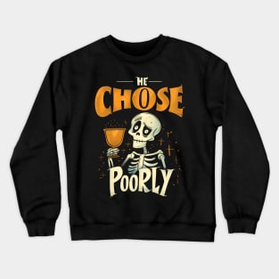 He Chose Poorly - Holy Grail - Indy Crewneck Sweatshirt